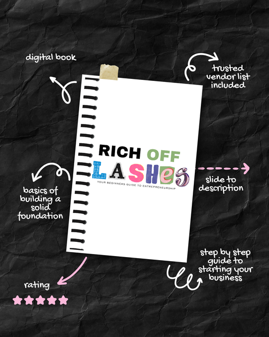 Rich Off Lashes: Beginners Guide to Entrepreneurship